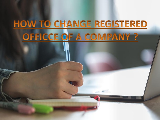Guide to Change the Registered Office as Per Companies Act 2013