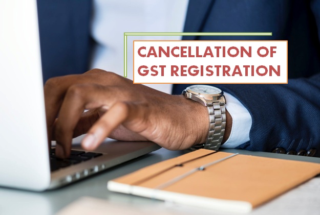 How to Cancel GST Registration in Bangalore & Why?